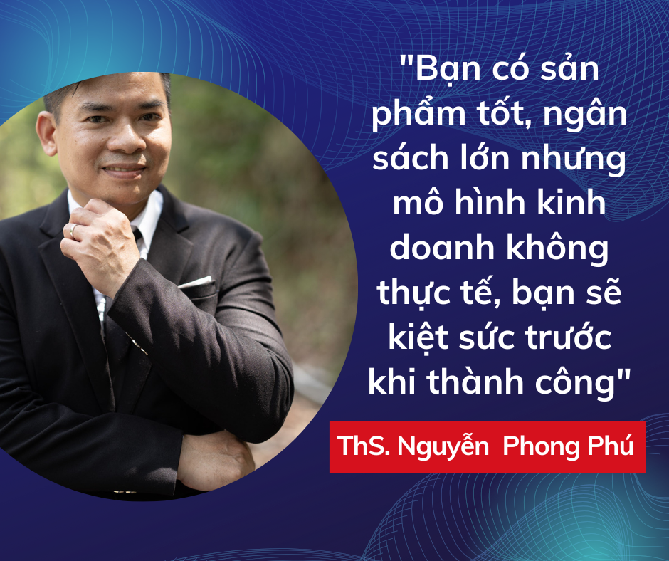 Thạc sỹ Nguyễn Phong Phú - Chuyên gia tư vấn chiến lược và vận hành