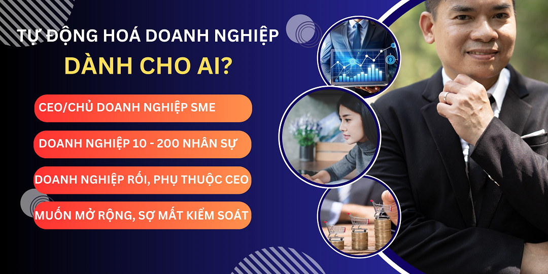 Dịch Vụ Tự Động Hoá Doanh Nghiệp Dành Cho Ai?